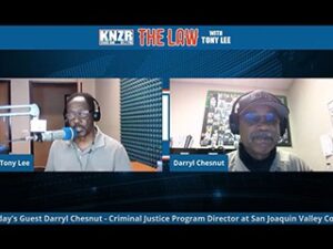 SJVC’s Criminal Justice: Corrections Program Director on The Law with Tony Lee
